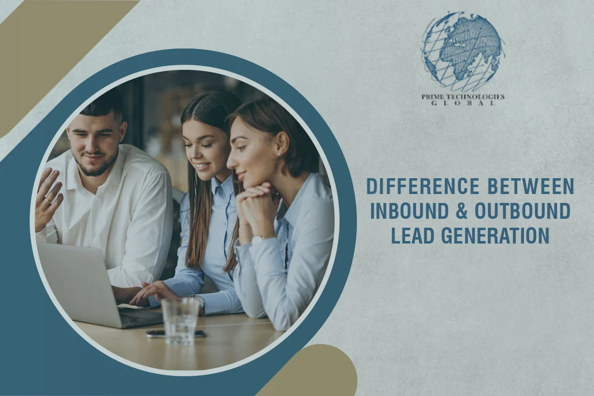 What is the difference between inbound and outbound lead generation?
