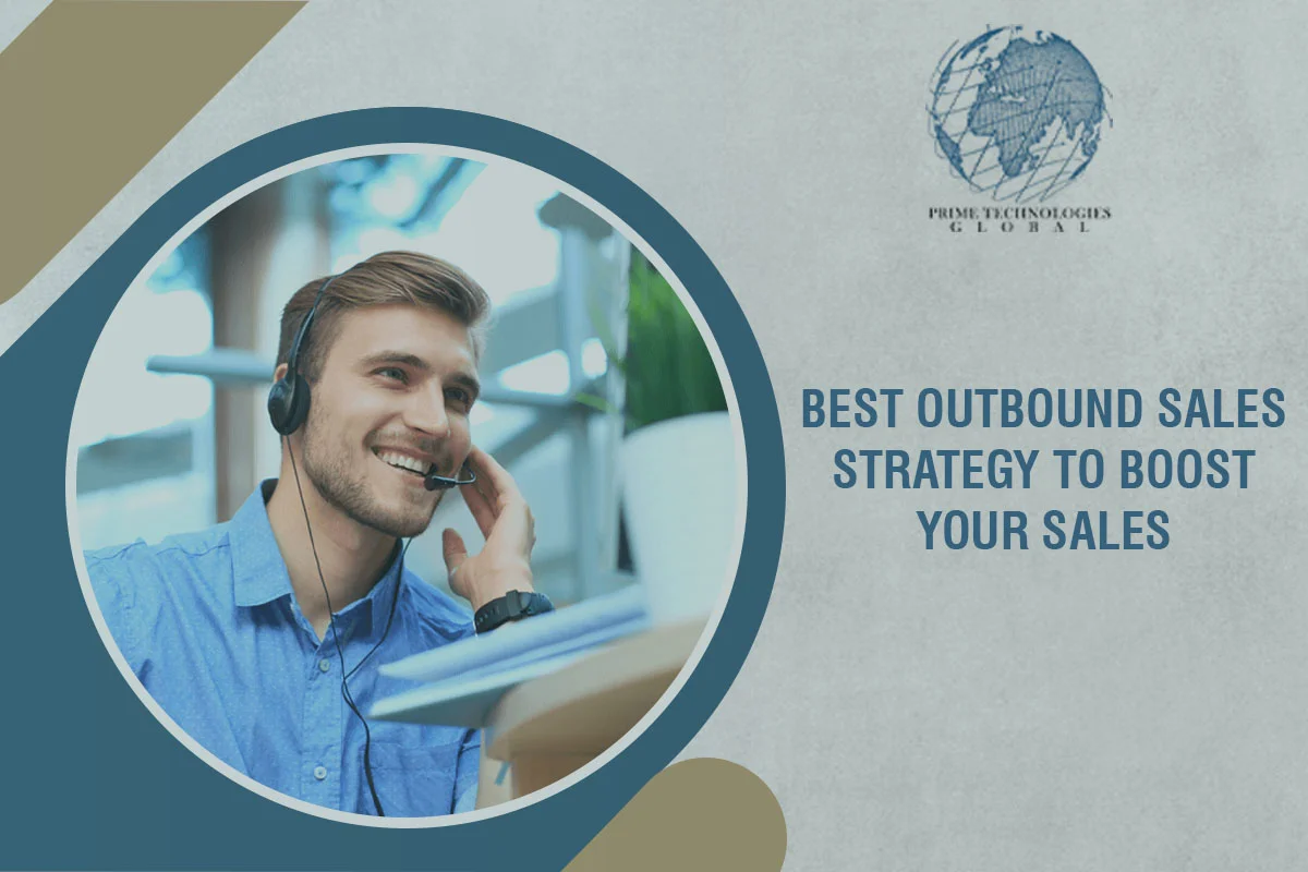 Boost Sales with the Best Outbound Sales Strategies