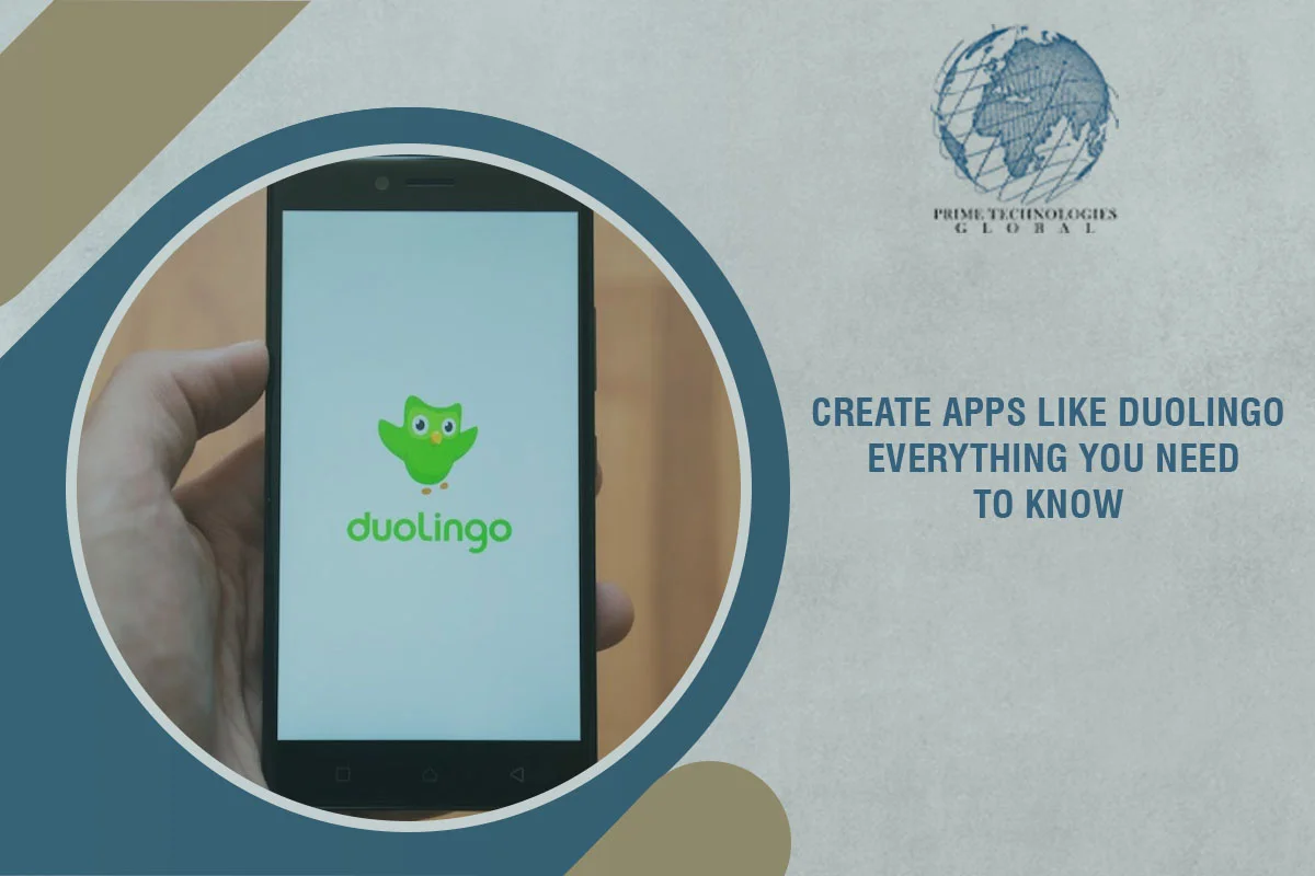 Create Apps Like Duolingo: Everything You Need to Know