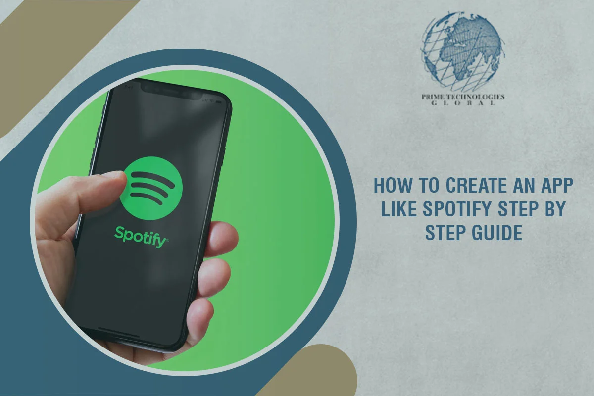 How to create an app like Spotify: Step-by-step guide