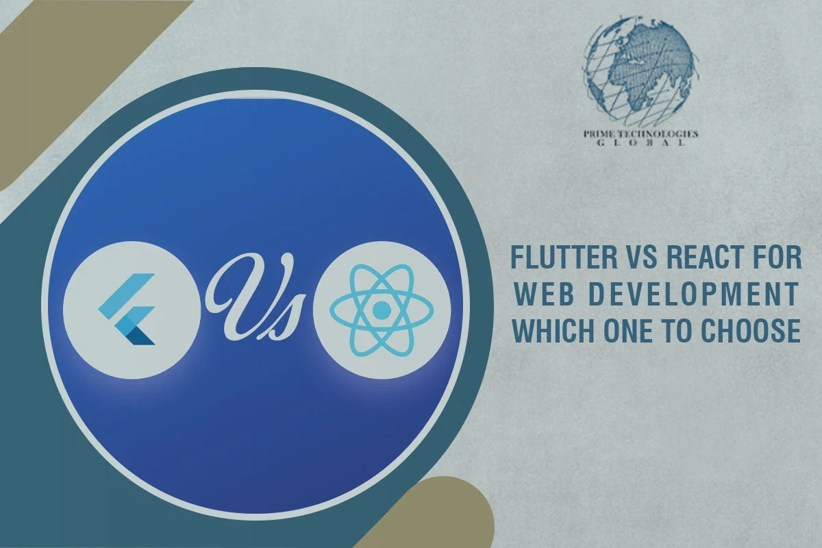 Flutter vs react for web development: Which One to Choose